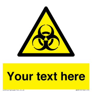 Custom Bio-Hazard Sign